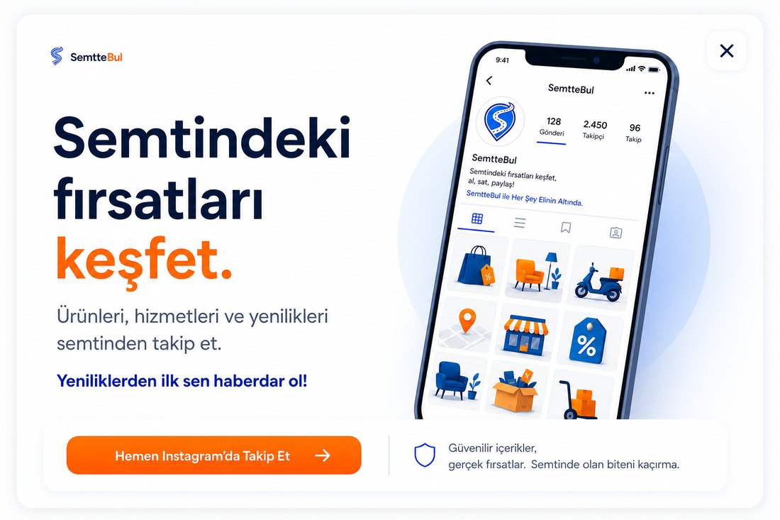 Semtindeki fırsatları keşfet — SemtteBul'u Instagram'da takip et
